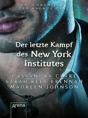cover image of Der letzte Kampf des New Yorker Instituts